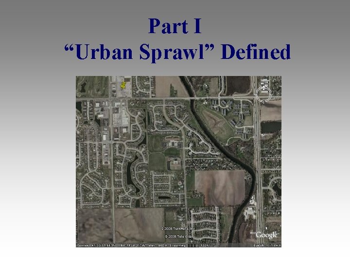 Part I “Urban Sprawl” Defined 