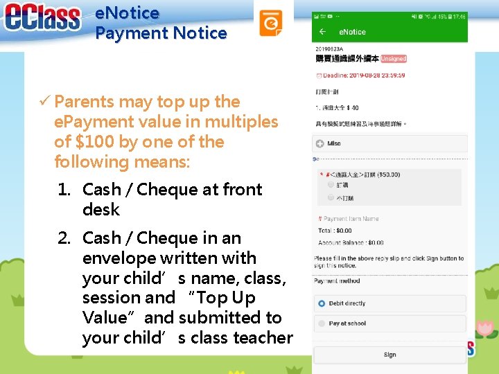 e. Notice Payment Notice ü Parents may top up the e. Payment value in e. Notice Payment Notice ü Parents may top up the e. Payment value in