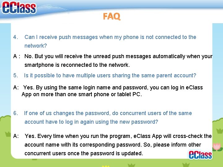FAQ 4. Can I receive push messages when my phone is not connected to FAQ 4. Can I receive push messages when my phone is not connected to
