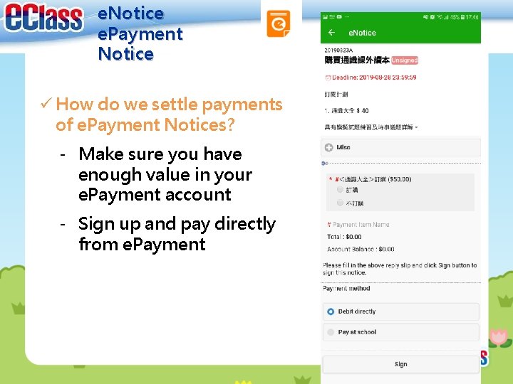 e. Notice e. Payment Notice ü How do we settle payments of e. Payment e. Notice e. Payment Notice ü How do we settle payments of e. Payment