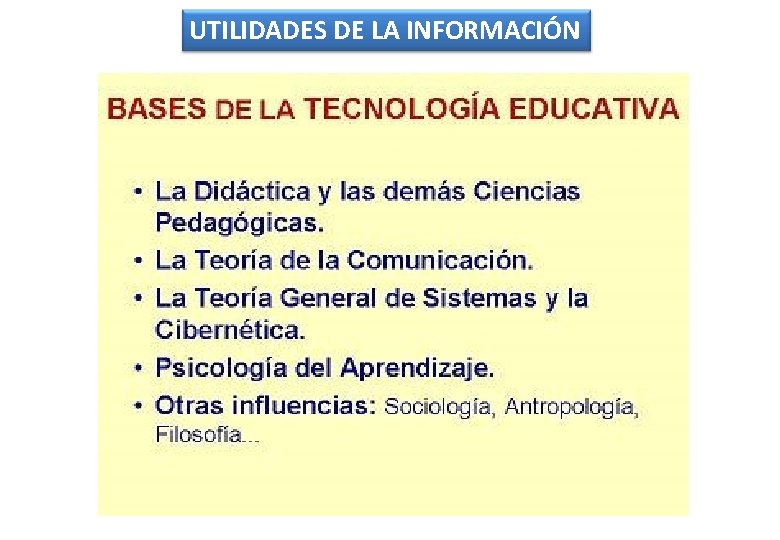 UTILIDADES DE LA INFORMACIÓN UTILIDADES DE LA INFORMACIÓN
