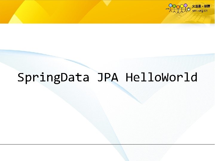 Spring. Data JPA Hello. World 