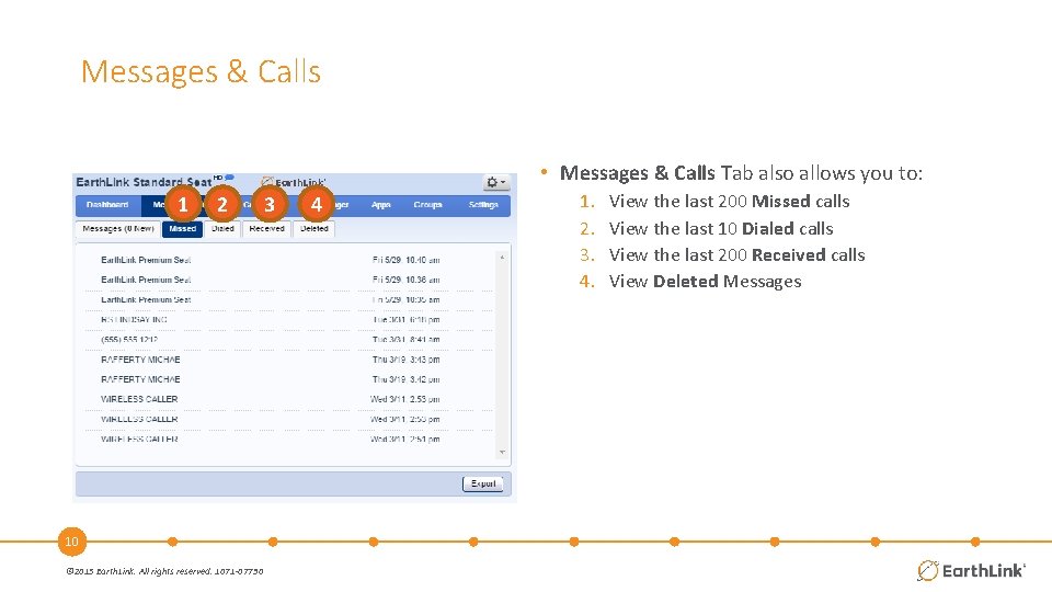 Messages & Calls • Messages & Calls Tab also allows you to: 1 2