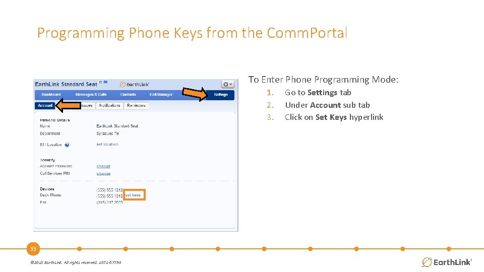 Programming Phone Keys from the Comm. Portal To Enter Phone Programming Mode: 1. 2.