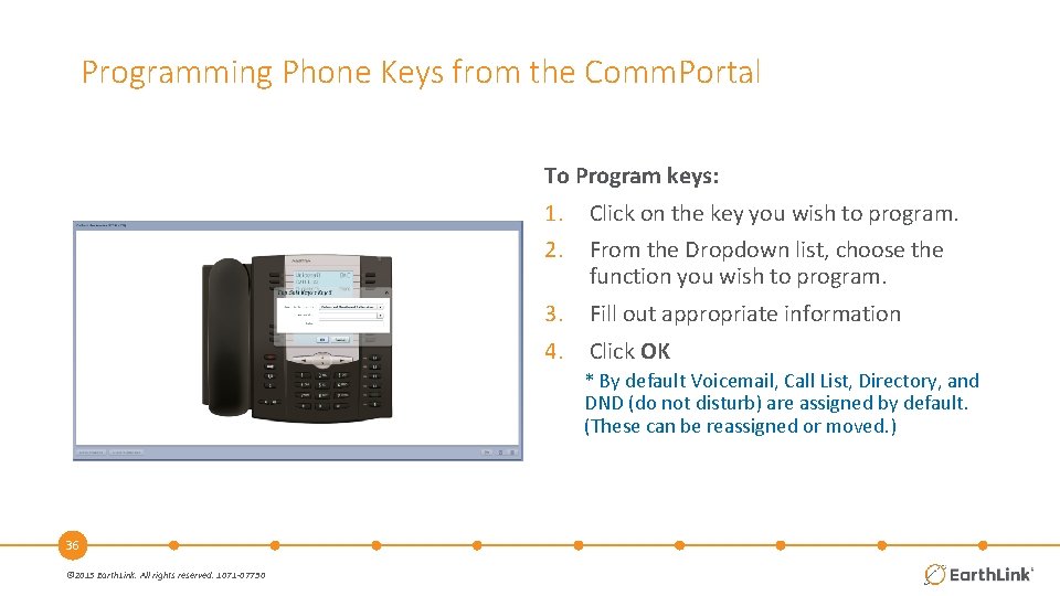 Programming Phone Keys from the Comm. Portal To Program keys: 1. Click on the