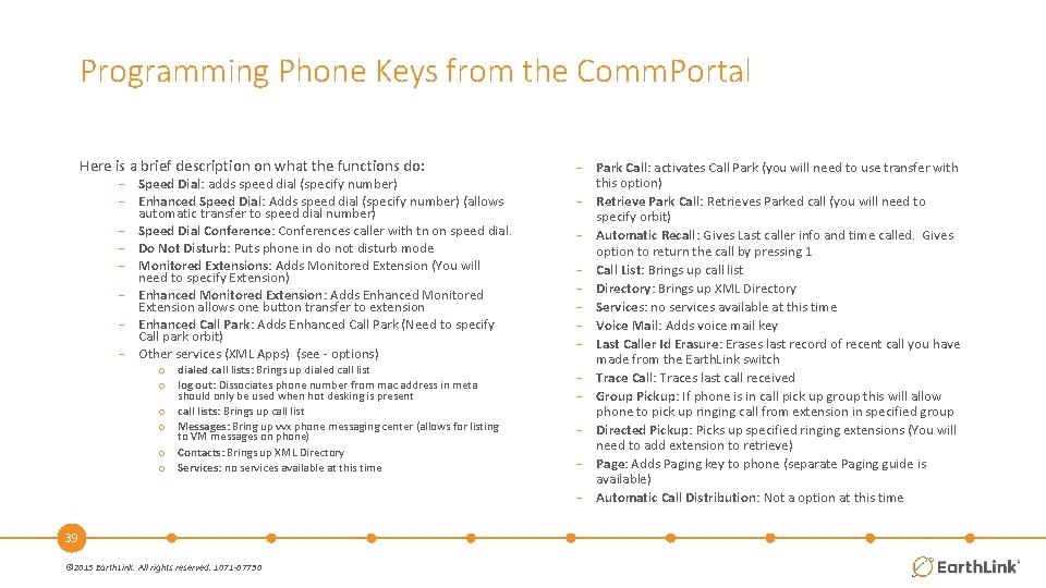 Programming Phone Keys from the Comm. Portal Here is a brief description on what
