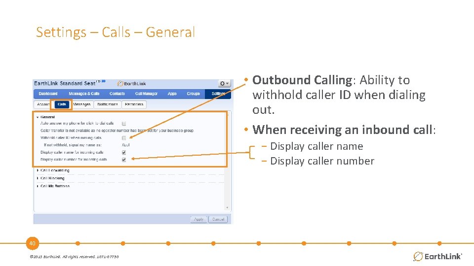 Settings – Calls – General • Outbound Calling: Ability to withhold caller ID when