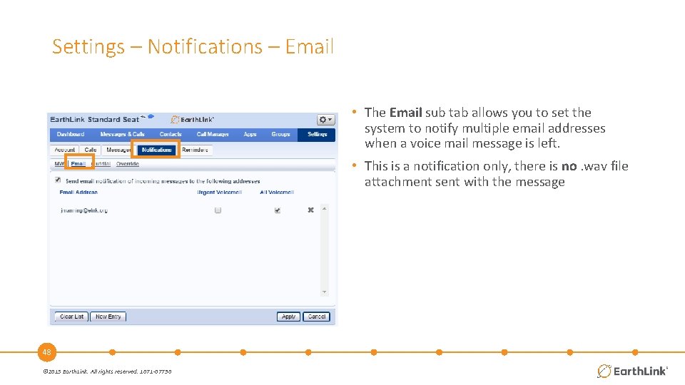 Settings – Notifications – Email • The Email sub tab allows you to set