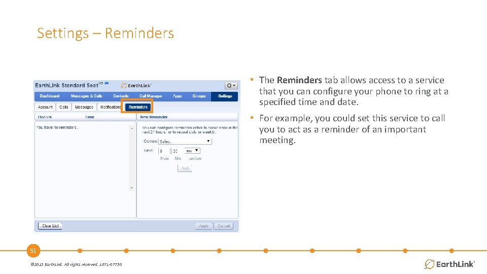 Settings – Reminders • The Reminders tab allows access to a service that you