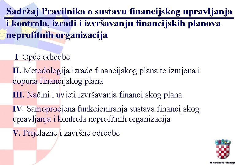 Sadržaj Pravilnika o sustavu financijskog upravljanja i kontrola, izradi i izvršavanju financijskih planova neprofitnih