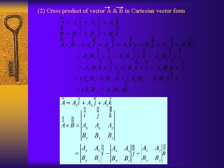 (2) Cross product of vector A & B in Cartesian vector form 