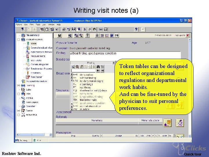 Writing visit notes (a) Token tables can be designed to reflect organizational regulations and