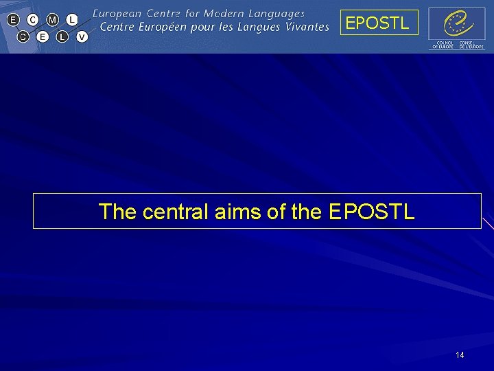 EPOSTL The central aims of the EPOSTL 14 
