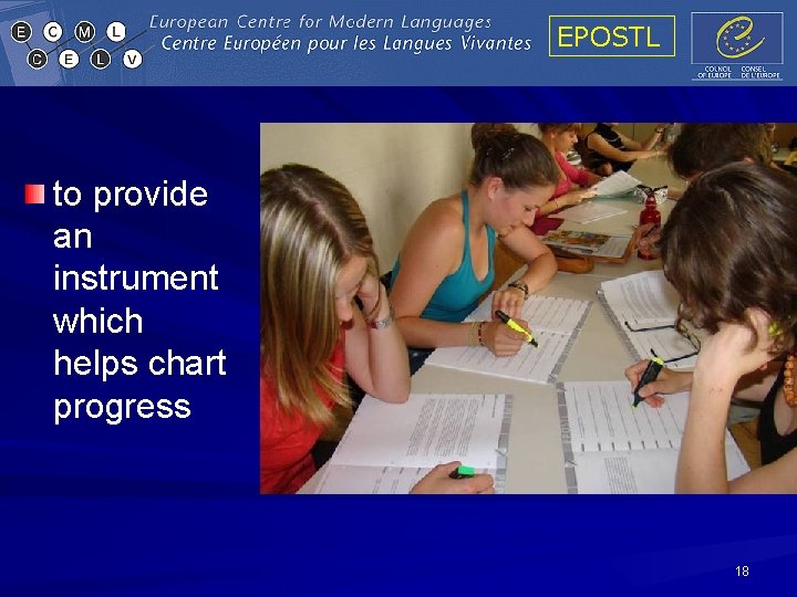 EPOSTL to provide an instrument which helps chart progress 18 