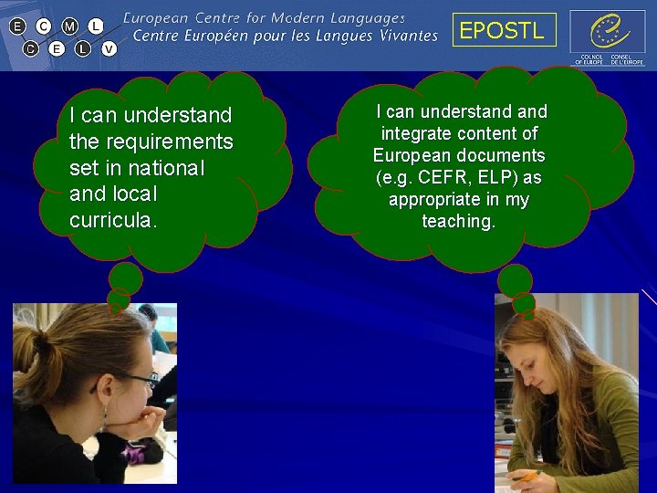 EPOSTL I can understand the requirements set in national and local curricula. I can