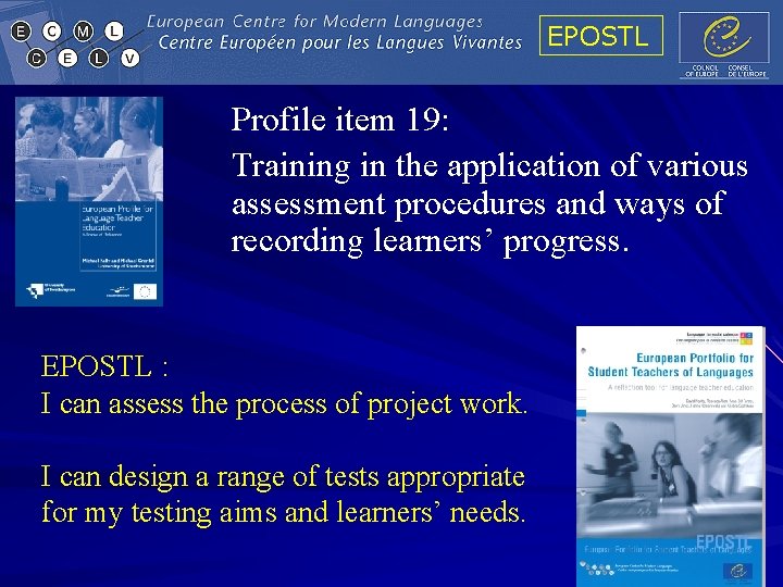 EPOSTL Profile item 19: Training in the application of various assessment procedures and ways