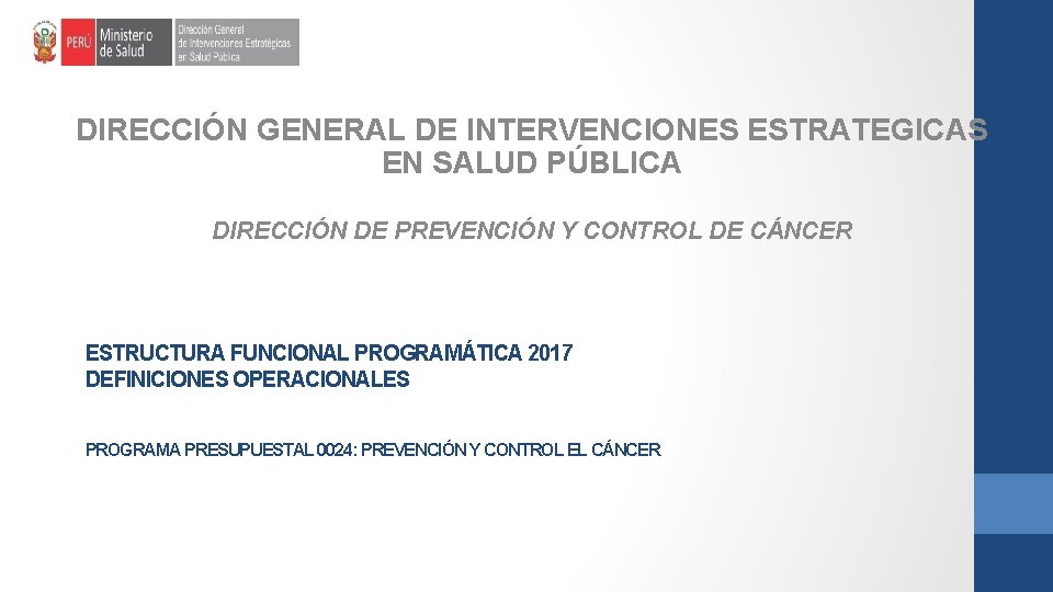 DIRECCIÓN GENERAL DE INTERVENCIONES ESTRATEGICAS EN SALUD PÚBLICA DIRECCIÓN DE PREVENCIÓN Y CONTROL DE