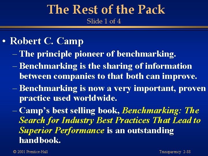 The Rest of the Pack Slide 1 of 4 • Robert C. Camp –