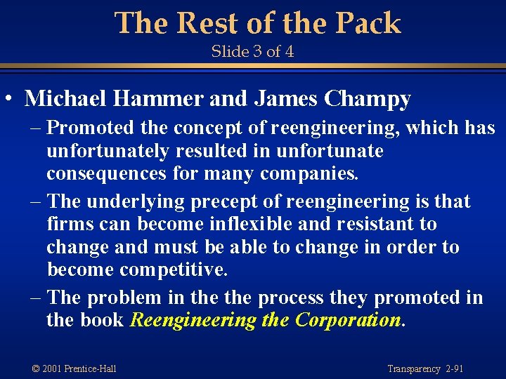 The Rest of the Pack Slide 3 of 4 • Michael Hammer and James