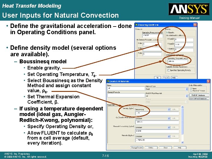 Heat Transfer Modeling User Inputs for Natural Convection Training Manual • Define the gravitational