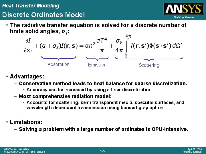 Heat Transfer Modeling Discrete Ordinates Model Training Manual • The radiative transfer equation is