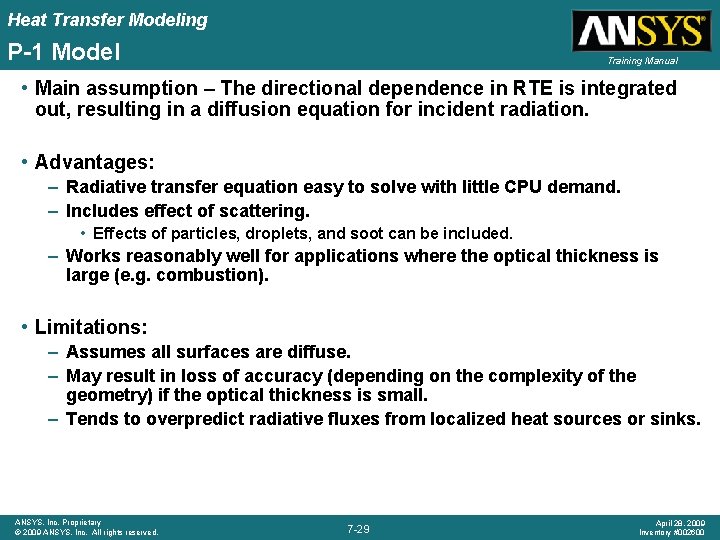 Heat Transfer Modeling P-1 Model Training Manual • Main assumption – The directional dependence