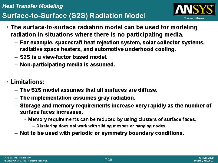 Heat Transfer Modeling Surface-to-Surface (S 2 S) Radiation Model Training Manual • The surface-to-surface