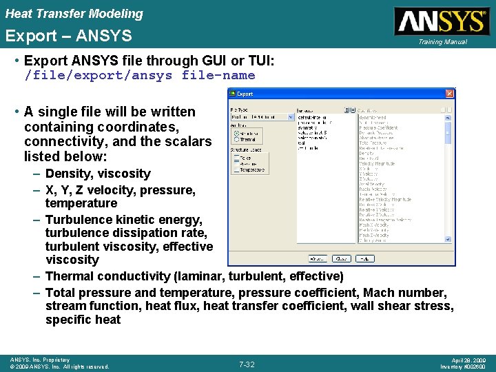 Heat Transfer Modeling Export – ANSYS Training Manual • Export ANSYS file through GUI