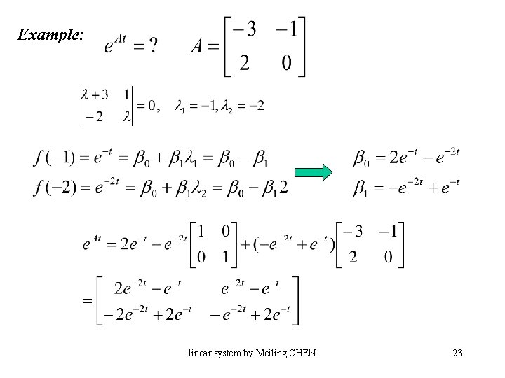 Example: linear system by Meiling CHEN 23 