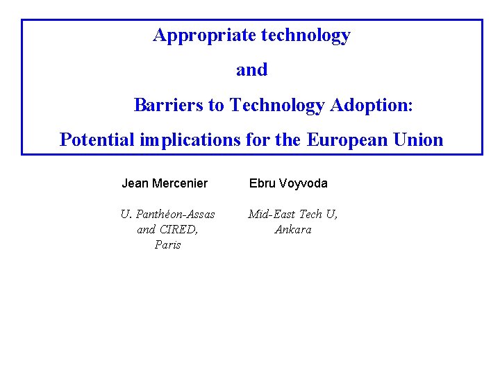 Appropriate technology and Barriers to Technology Adoption: Potential implications for the European Union Jean