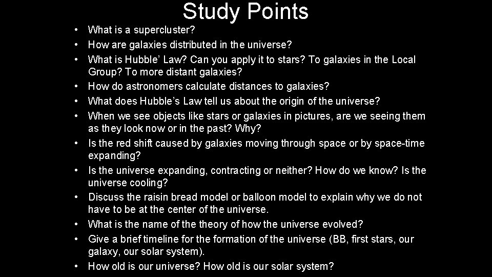 Study Points • What is a supercluster? • How are galaxies distributed in the Study Points • What is a supercluster? • How are galaxies distributed in the
