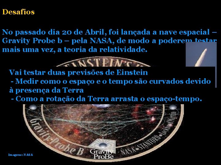 Desafios No passado dia 20 de Abril, foi lançada a nave espacial – Gravity Desafios No passado dia 20 de Abril, foi lançada a nave espacial – Gravity