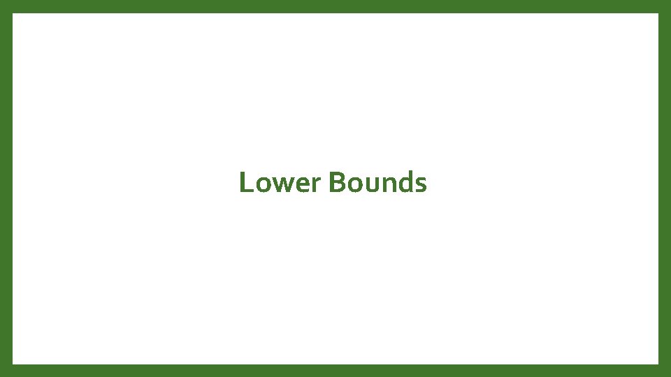 Lower Bounds 