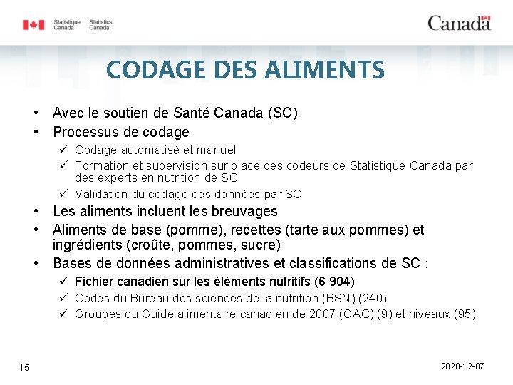 CODAGE DES ALIMENTS • Avec le soutien de Santé Canada (SC) • Processus de