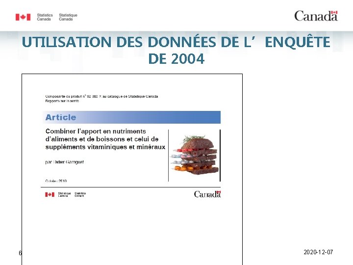 UTILISATION DES DONNÉES DE L’ENQUÊTE DE 2004 6 2020 -12 -07 