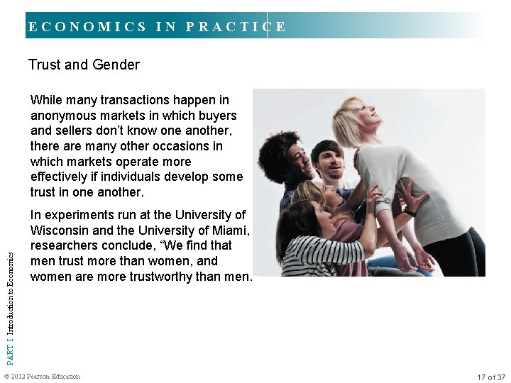 ECONOMICS IN PRACTICE Trust and Gender PART I Introduction to Economics While many transactions