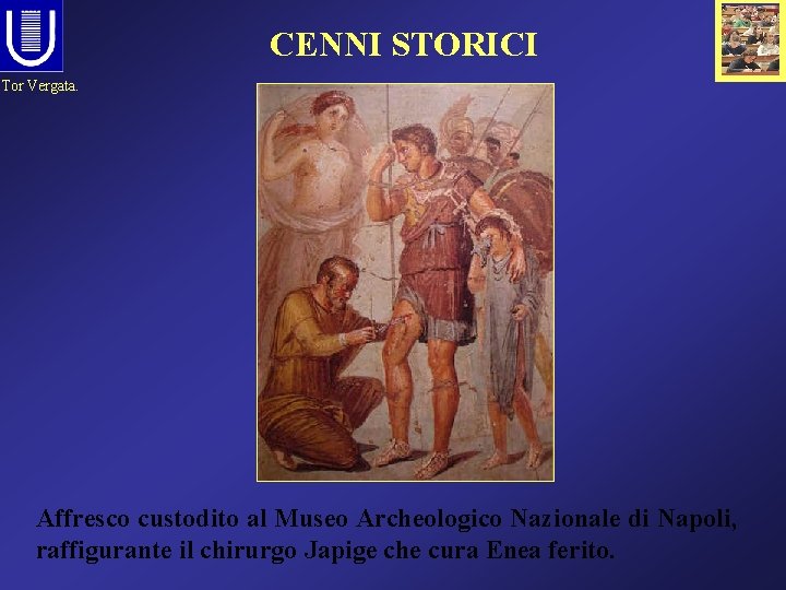 CENNI STORICI Tor Vergata. Affresco custodito al Museo Archeologico Nazionale di Napoli, raffigurante il
