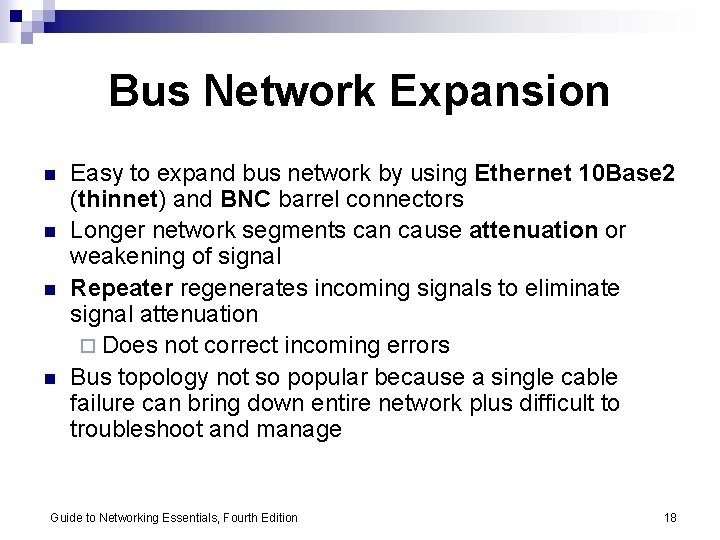 Bus Network Expansion n n Easy to expand bus network by using Ethernet 10