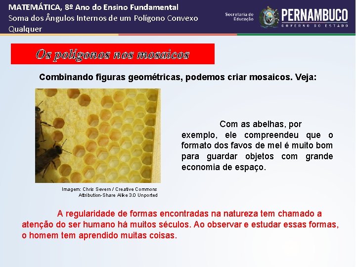 MATEMÁTICA, 8º Ano do Ensino Fundamental Soma dos ngulos Internos de um Polígono Convexo