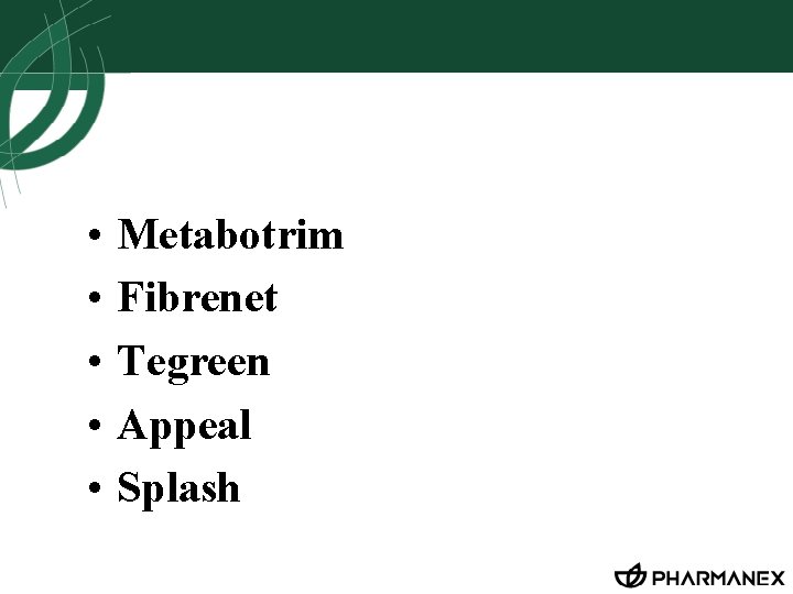 Suplementos Pharmanex • • • Metabotrim Fibrenet Tegreen Appeal Splash 