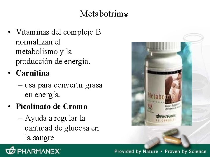 Metabotrim® • Vitaminas del complejo B normalizan el metabolismo y la producción de energía.