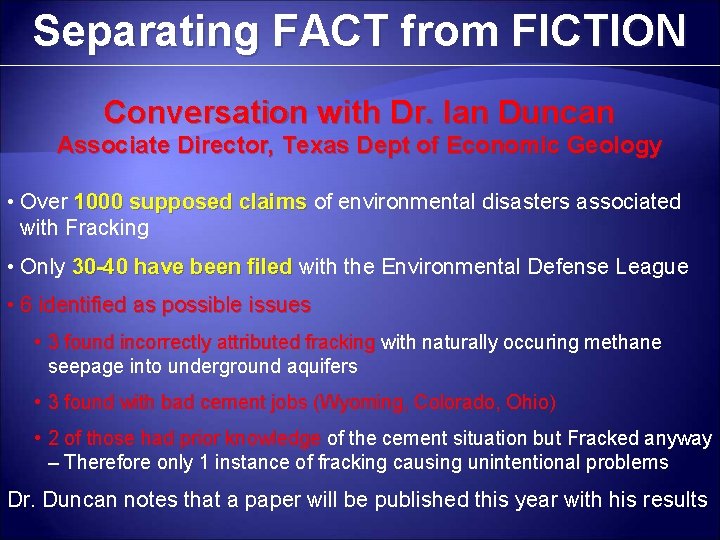 Separating FACT from FICTION Conversation with Dr. Ian Duncan Associate Director, Texas Dept of