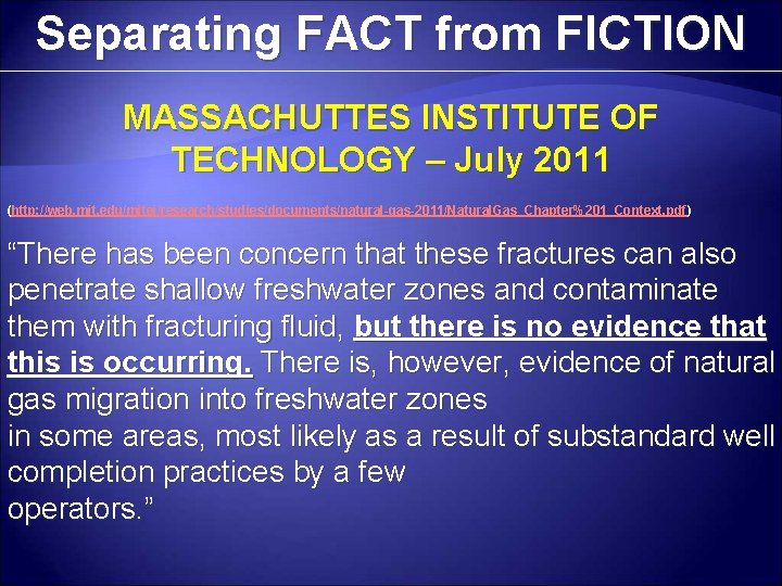 Separating FACT from FICTION MASSACHUTTES INSTITUTE OF TECHNOLOGY – July 2011 (http: //web. mit.