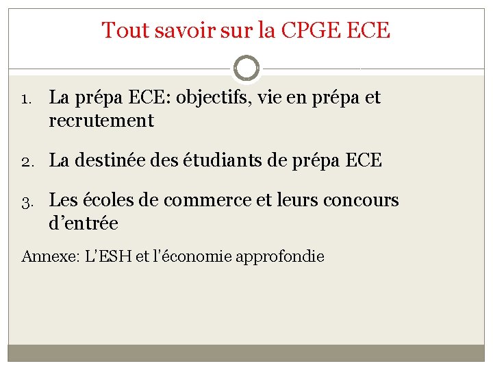 Tout savoir sur la CPGE ECE 1. La prépa ECE: objectifs, vie en prépa