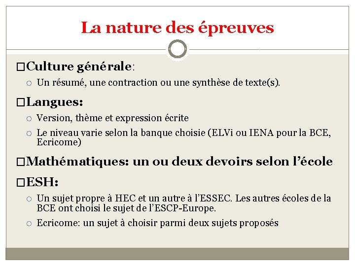 La nature des épreuves �Culture générale: Un résumé, une contraction ou une synthèse de