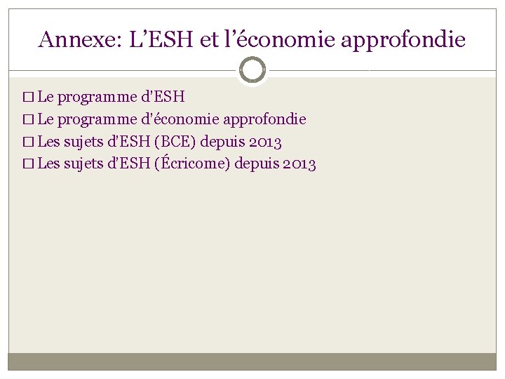 Annexe: L’ESH et l’économie approfondie � Le programme d’ESH � Le programme d’économie approfondie