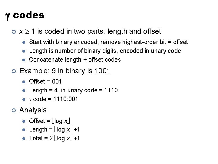  codes ¢ x 1 is coded in two parts: length and offset l