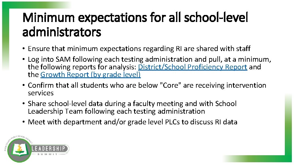 Minimum expectations for all school-level administrators • Ensure that minimum expectations regarding RI are