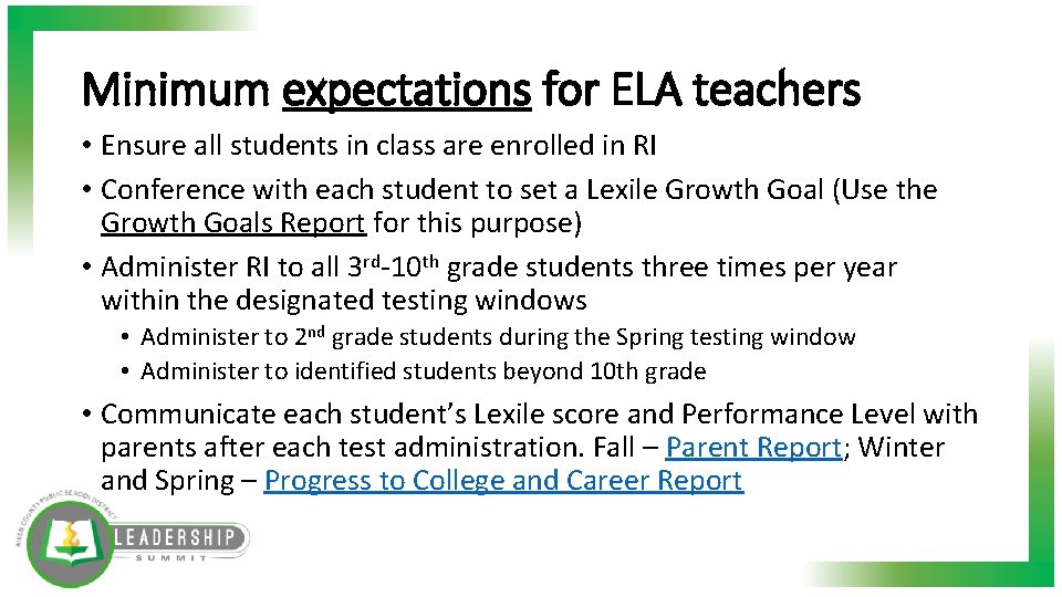 Minimum expectations for ELA teachers • Ensure all students in class are enrolled in