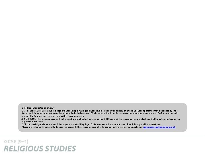 OCR Resources: the small print OCR’s resources are provided to support the teaching of